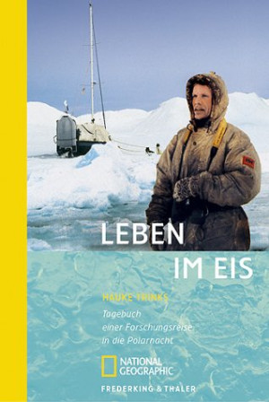 Hauke Trinks - GEBRAUCHT Leben im Eis: Tagebuch einer Forschungsreise in die Polarnacht - Preis vom 22.06.2026 11:45:37 h