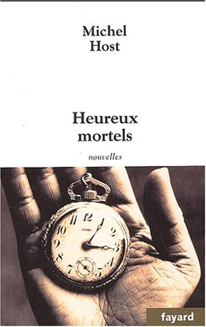 Michel Host Heureux Mortels