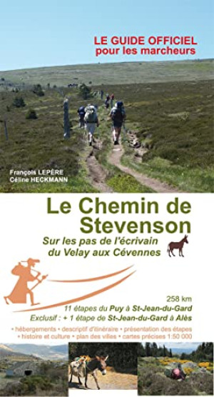 F. LEPERE - C. HECKMANN - Y. TERRIEN Le Chemin De Stevenson Du Velay Aux Cevennes: Sur Les Pas De L'Écrivain Du Velay Aux Cévennes