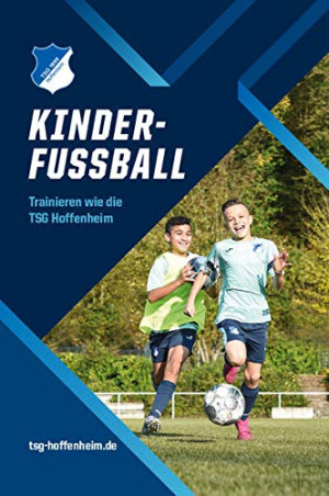 Dominik Drobisch Kinderfußball: Trainieren Wie Die Tsg Hoffenheim