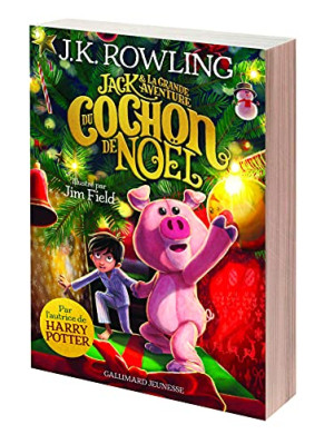 Rowling, J. K. Jack & La Grande Aventure Du Cochon De Noël