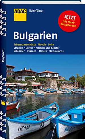 Daniela Schetar-Köthe Adac Reiseführer Bulgarien: Schwarzmeerküste Plovdiv Sofia