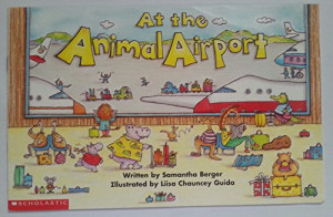 At The Animal Airport (Building Language For Literacy, Mini Books)