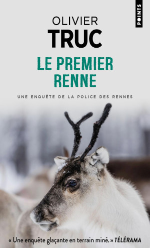 Olivier Truc Le Premier Renne : Une Enquête De La Police Des Rennes