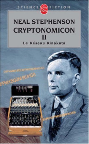 Neal Stephenson - GEBRAUCHT Cryptonomicon. Vol. 2. Le réseau Kinakuta - Preis vom 03.06.2026 05:31:48 h