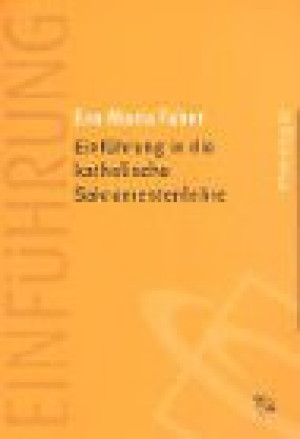 Faber, Eva Maria Einführung In Die Katholische Sakramentenlehre