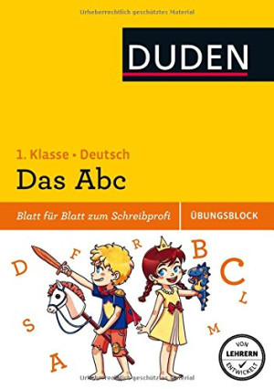 Barbara Munch Das Abc - Übungsblock 1. Klasse: Blatt Für Blatt Zum Abc-Profi (Duden - Einfach Klasse)