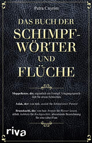 Petra Cnyrim Das Buch Der Schimpfwörter Und Flüche