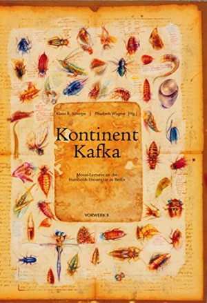 Scherpe, Klaus R. Kontinent Kafka: Mosse-Lectures An Der Humboldt-Universität Zu Berlin