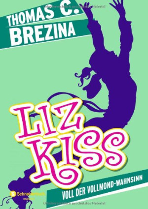 Brezina, Thomas C. Liz Kiss, Band 04: Voll Der Vollmond-Wahnsinn