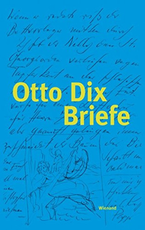 Ulrike Lorenz Otto Dix: Briefe