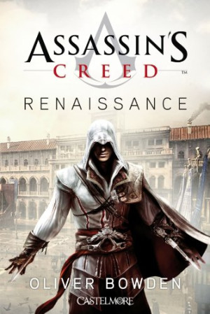 Olivier Bowden Assassin'S Creed. Renaissance