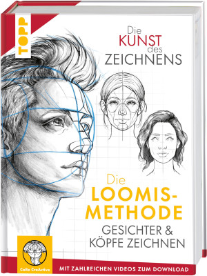 Zurowetz, Maria Ellen Karin Die Kunst Des Zeichnens. Die Loomis-Methode. Gesichter & Köpfe Zeichnen: Mit Zahlreichen Videos Zum Download