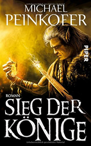 Michael Peinkofer Sieg Der Könige: Roman (Die Könige, Band 3)