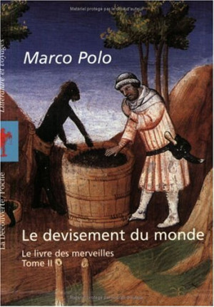 Marco Polo - GEBRAUCHT Le devisement du monde : le livre des merveilles. Vol. 2 - Preis vom 27.05.2026 05:29:03 h