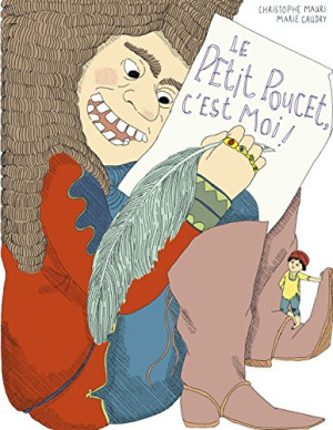 Christophe Mauri Le Petit Poucet, C'Est Moi !