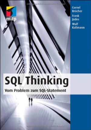 Cornel Brücher Sql Thinking - Vom Problem Zum Sql-Statement