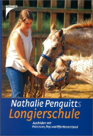 Nathalie Penquitts Longierschule: Ausbilden Mit Präzision, Pep Und Pferdeverstand