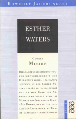 George Moore Esther Waters. Roman [Rowohlt Jahrhundert 21]