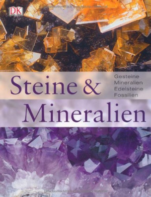 Bonewitz, Ronald Louis Steine Und Mineralien: Gesteine, Mineralien, Edelsteine, Fossilien