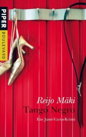 Reijo Mäki Tango Negro: Ein Jussi-Vares-Krimi