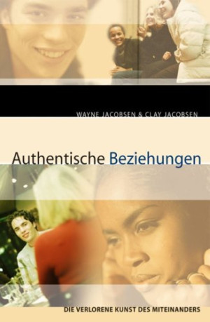Wayne Jacobsen Authentische Beziehungen