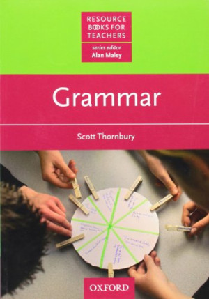 Scott Thornbury Resource Books For Teachers: Grammar (Resource Books Teach)