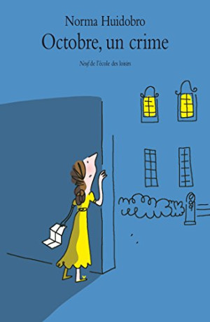 Norma Huidobro Octobre, Un Crime