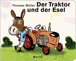 Thomas Müller - GEBRAUCHT Der Traktor und der Esel - Preis vom 01.06.2026 05:25:12 h