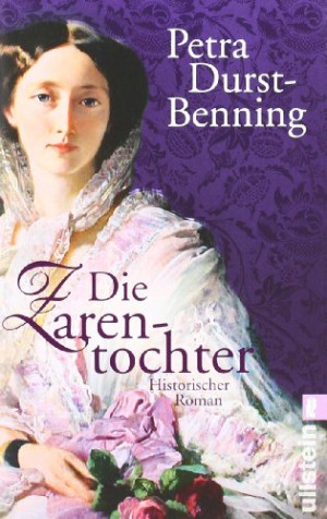 Petra Durst-Benning - GEBRAUCHT Die Zarentochter (Die Zarentochter-Saga) - Preis vom 13.08.2026 16:08:37 h