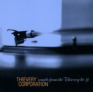 Thievery Corporation - GEBRAUCHT Sounds from the Thievery Hi-Fi - Preis vom 13.06.2026 05:28:29 h
