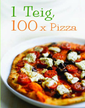 Rachel Carter 1 Teig, 100 X Pizza