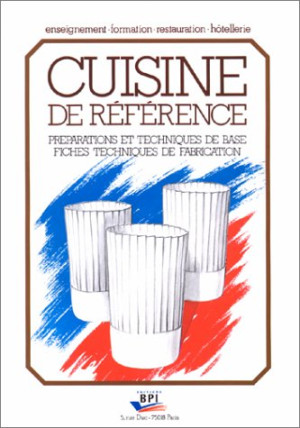 Michel Maincent - GEBRAUCHT Cuisine de référence : préparations de base et fiches techniques de fabrication - Preis vom 31.05.2026 05:27:35 h