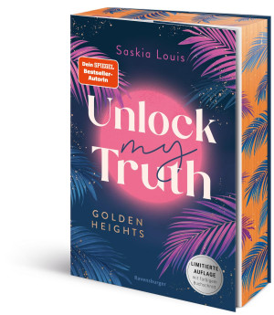 Saskia Louis Unlock My Truth. Golden-Heights-Reihe, Band 2 (Humorvolle New-Adult-Romance Für Alle Fans Von Stella Tack - Limitierte Auflage Mit