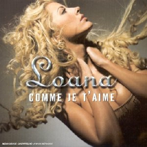 Loana - GEBRAUCHT Comme Je T'aime - Preis vom 08.07.2026 07:45:00 h