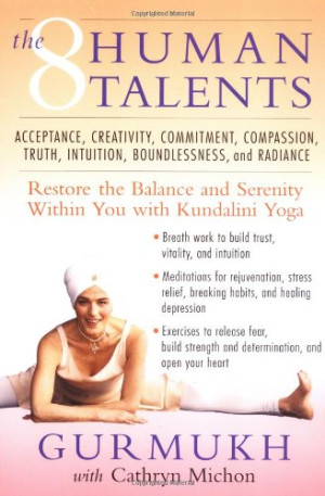 Gurmukh - GEBRAUCHT The Eight Human Talents: Restore the Balance and Serenity within You with Kundalini Yoga - Preis vom 01.07.2026 23:25:56 h