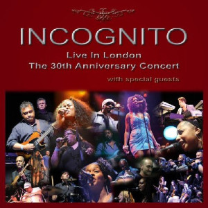 Incognito Live In London-The 30th Anniversary Concert
