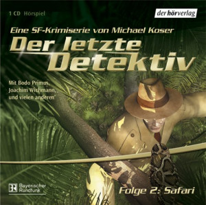 Michael Koser Der Letzte Detektiv 02 - Safari