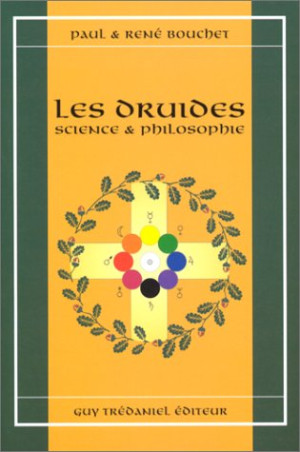 René Bouchet - GEBRAUCHT Les druides : science et philosophie - Preis vom 31.05.2026 05:27:35 h