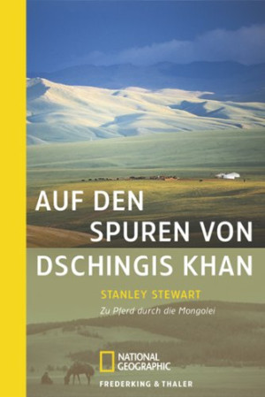 Stanley Stewart - GEBRAUCHT Auf den Spuren von Dschingis Khan: Zu Pferd durch die Mongolei - Preis vom 06.06.2026 05:42:00 h