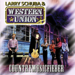 Schuba, Larry &amp; Western Union - GEBRAUCHT Country Music Fieber - Preis vom 27.05.2026 05:29:03 h