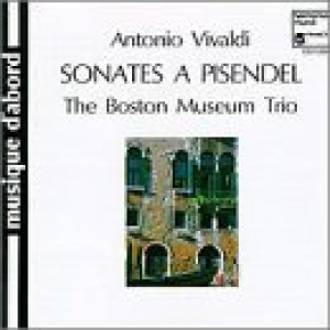 The Boston Museum Trio Vivaldi: Sonates A Pisendel