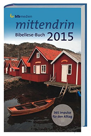 Mittendrin Bibellese-Buch 2015