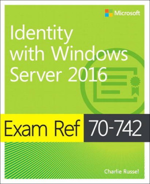 Andrew Warren - GEBRAUCHT Exam Ref 70-742 Identity with Windows Server 2016 - Preis vom 31.05.2026 05:27:35 h