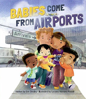 Erin Dealey Babies Come From Airports