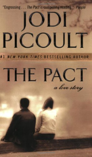 Jodi Picoult The Pact: A Love Story