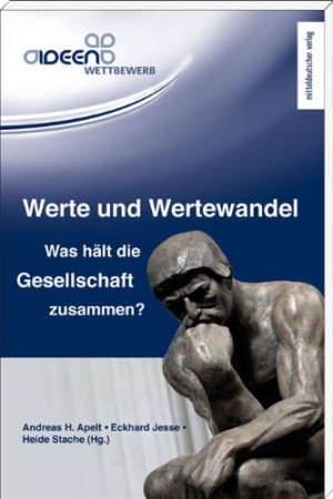 Andreas H. Apelt Werte Und Wertewandel: Was Hält Unsere Gesellschaft Zusammen?