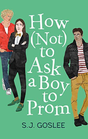 Goslee How Not To Ask A Boy To Prom