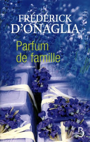 Onaglia, Frédérick d' - GEBRAUCHT Parfum de famille - Preis vom 03.06.2026 05:31:48 h