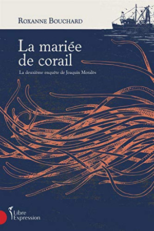 Roxanne Bouchard La Mariée De Corail